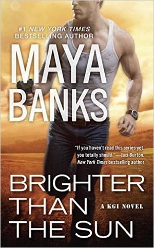 BRIGHTER THAN THE SUN | 9780425277003 | MAYA BANKS