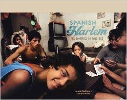 SPANISH HARLEM | 9781576878255 | JOSEPH RODRIGUEZ
