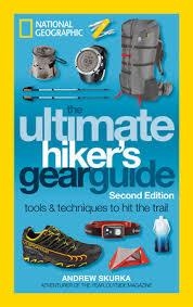 THE ULTIMATE HIKER'S GEAR GUIDE 2 ED | 9781426217845 | ANDREW SKURKA