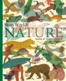 STORYWORLDS: NATURE | 9781848574809 | THOMAS HEGBROOK