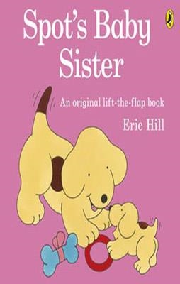 SPOTS BABY SISTER | 9780141340852 | ERIC HILL