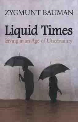 LIQUID TIMES | 9780745639871 | ZYGMUNT BAUMAN