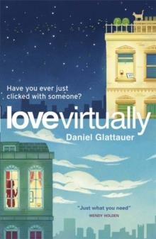 LOVE VIRTUALLY | 9780857050953 | DANIEL GLATTAUER