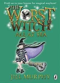 THE WORST WITCH ALL AT SEA 04 | 9780141349626 | JILL MURPHY