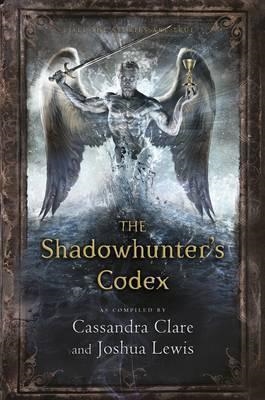 THE SHADOWHUNTER'S CODEX | 9781406365467 | CASSANDRA CLARE