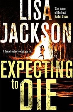 EXPECTING TO DIE | 9781473638426 | LISA JACKSON