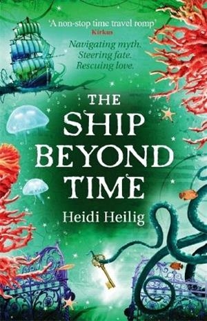 THE SHIP BEYOND TIME | 9781471406164 | HEIDI HEILIG