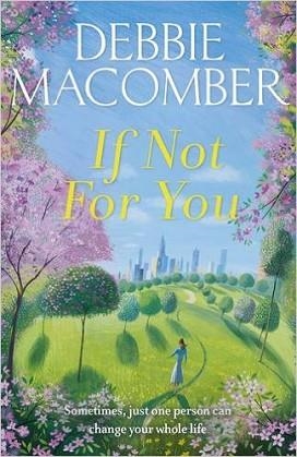 IF NOT FOR YOU | 9780099595045 | DEBBIE MACOMBER