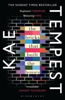 THE BRICKS THAT BUILT THE HOUSES | 9781408857335 | KAE TEMPEST