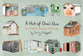A HUT OF ONE'S OWN | 9781784979690 | EMILY CHAPPELL