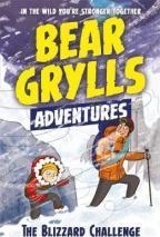 A BEAR GRYLLS ADVENTURE 1: BLIZZARD CHALLENGE | 9781786960122 | BEAR GRYLLS