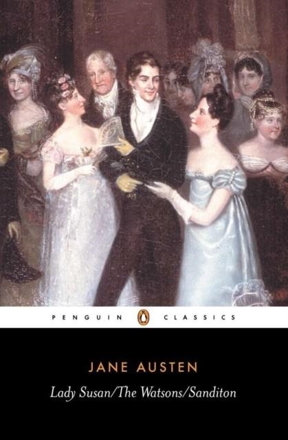 LADY SUSAN, THE WATSONS, SANDITION | 9780140431025 | JANE AUSTEN