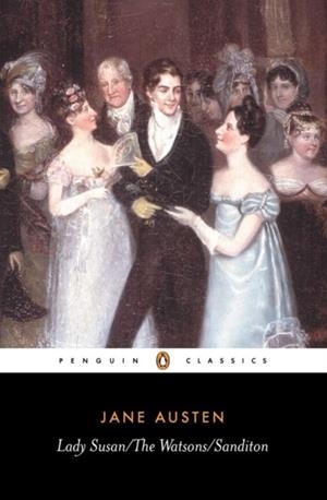 LADY SUSAN, THE WATSONS, SANDITION | 9780140431025 | JANE AUSTEN