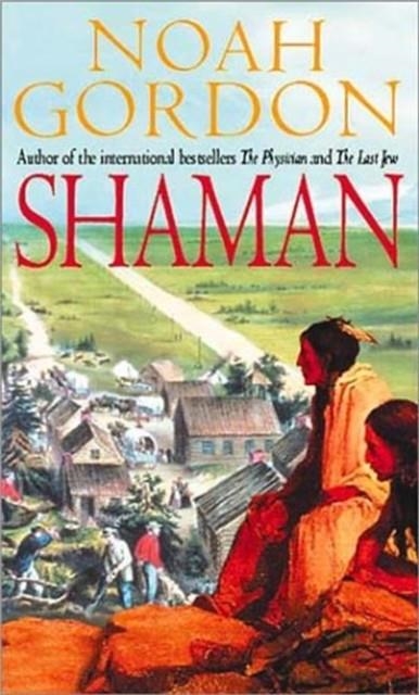 THE SHAMAN | 9780751500820 | NOAH GORDON