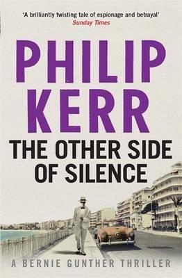 OTHER SIDE OF SILENCE, THE | 9781784295585 | PHILIP KERR