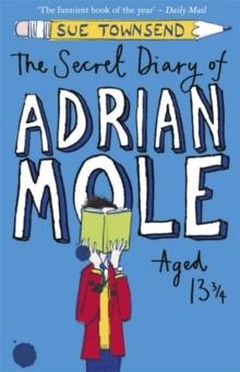 SECRET DIARY OF ADRIAN MOLE AGED 13 3/4 | 9780141315980 | SUE TOWNSEND