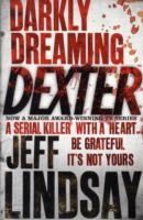 DARKLY DREAMING DEXTER | 9780752865744 | JEFF LINDSAY