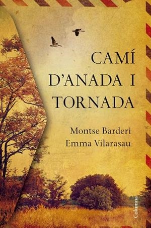 CAMI D'ANADA I TORNADA | 9788466422000 | Vilarasau, Emma;Barderi, Montse
