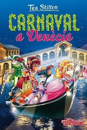 CARNAVAL A VENECIA | 9788491371519 | Stilton, Tea