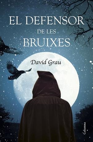 EL DEFENSOR DE LES BRUIXES | 9788466421966 | Grau Abadal, David