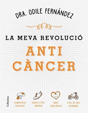 LA MEVA REVOLUCIO ANTICANCER | 9788466422079 | Fernández, Odile