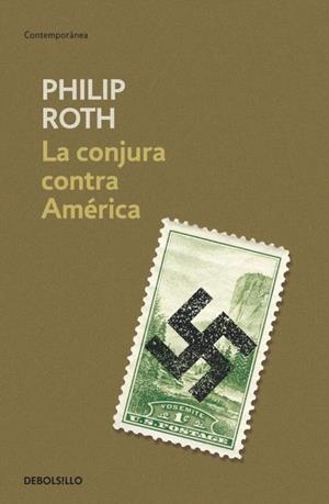 CONJURA CONTRA AMERICA, LA (BOLSILLO) | 9788490321454 | PHILIP ROTH
