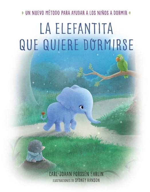 LA ELEFANTITA QUE QUIERE DORMIRSE | 9788448846848 | Carl-Johan Forssén Ehrlin