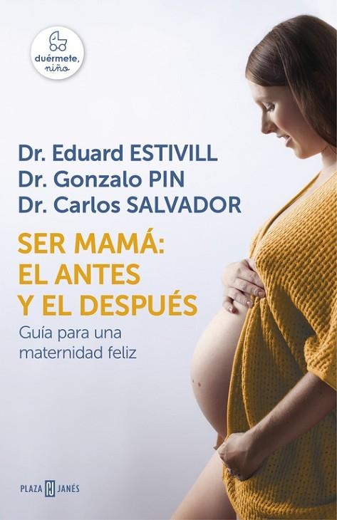 SER MAMA: EL ANTES Y EL DESPUES | 9788401016752 | Eduard Estivill/Gonzalo Pin/Carlos Salvador
