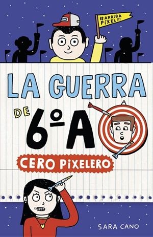 GUERRA DE 6º A (CERO PIXELERO) | 9788420485324 | Sara Cano