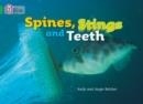 SPINES, STINGS AND TEETH -FICTION-GREEN - BAND 5 | 9780007185894