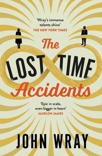 THE LOST TIME ACCIDENTS | 9781847672322 | JOHN WRAY