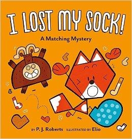 I LOST MY SOCK!: A MATCHING MYSTERY | 9781419723018 | P ROBERTS