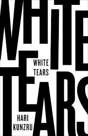 WHITE TEARS | 9780241272961 | HARI KUNZRU