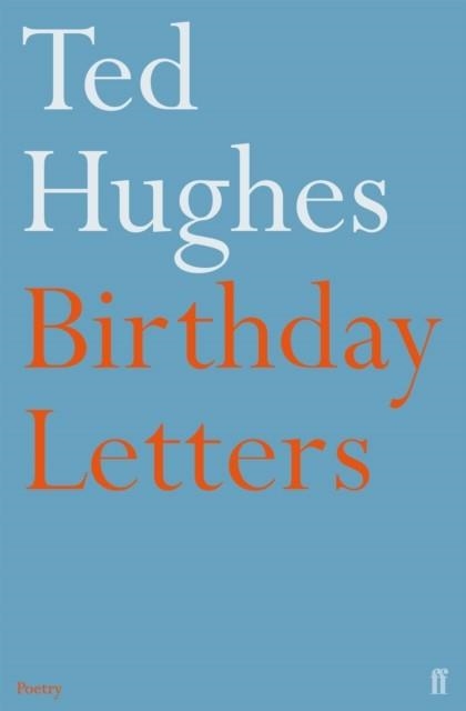 BIRTHDAY LETTERS | 9780571194735 | HUGHES, T