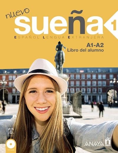 NUEVO SUEÑA 1: A1-A2 LIBRO DEL ALUMNO | 9788469807606 | ÁLVAREZ MARTÍNEZ, M.ª ÁNGELES/BLANCO CANALES, ANA/GÓMEZ SACRISTÁN, M.ª LUISA/PÉREZ DE LA CRUZ, NURIA