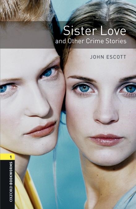 SISTER LOVEANDCRIME STR MP3 PACK BOOKWORMS 1 A1/A2 | 9780194637473 | ESCOTT, JOHN