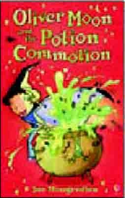 OLIVER MOON AND THE POTION COMMOTION | 9780746073063 | FABOLOUS FICTION