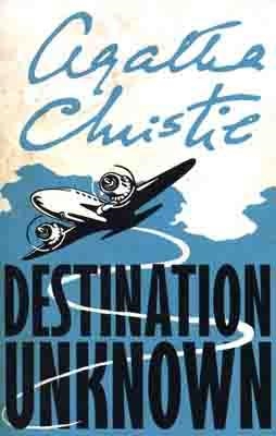 DESTINATION UNKNOWN | 9780007154906 | AGATHA CHRISTIE