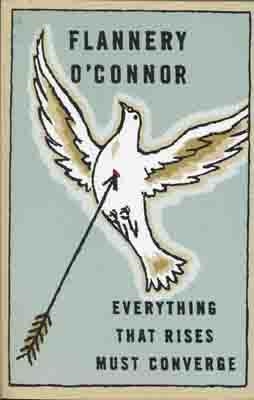 EVERYTHING THAT RISES MUST CONVERGE | 9780374504649 | FLANNERY O'CONNOR