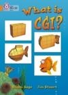 WHAT IS CGI?-FICTION-ORANGE - BAND 6 | 9780007186679