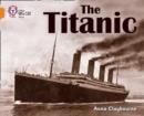 THE TITANIC -FICTION-ORANGE - BAND 6 | 9780007461868