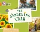THE GARDENING YEAR-FICTION-ORANGE - BAND 6 | 9780007591077