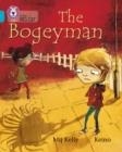 THE BOGEYMAN-FICTION-TURQUOISE - BAND 7 | 9780007462018