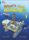 WHAT'S THAT BUILDING? -NON-FICTION-TURQUOISE - BAND 7 | 9780007336135