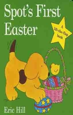 SPOT'S FIRST EASTER BOARD BOOK | 9780723263616 | ERIC HILL