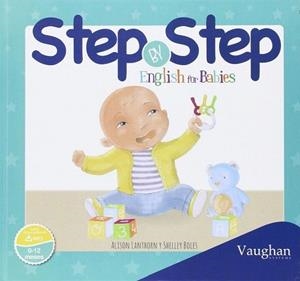 STEP BY STEP ENGLISH FOR BABIES | 9788416667000 | lison Lanthorn;Shelley Boles