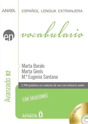 VOCABULARIO NIVEL AVANZADO B2 | 9788467813692 | BARALO OTTONELLO, MARTA/GENíS PEDRA, MARTA/SANTANA ROLLáN, M.ª EUGENIA