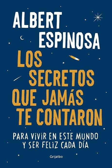 SECRETOS QUE JAMAS TE CONTARON, LOS | 9788425354502 | Albert Espinosa