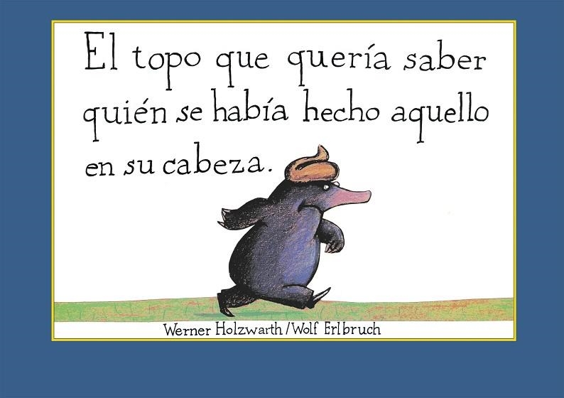 EL TOPO QUE QUERÍA… | 9788448846305 | WERNER HOLZWARTH