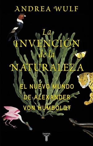 INVENCION DE LA NATURALEZA, LA (TB) | 9788430618996 | Wulf, Andrea